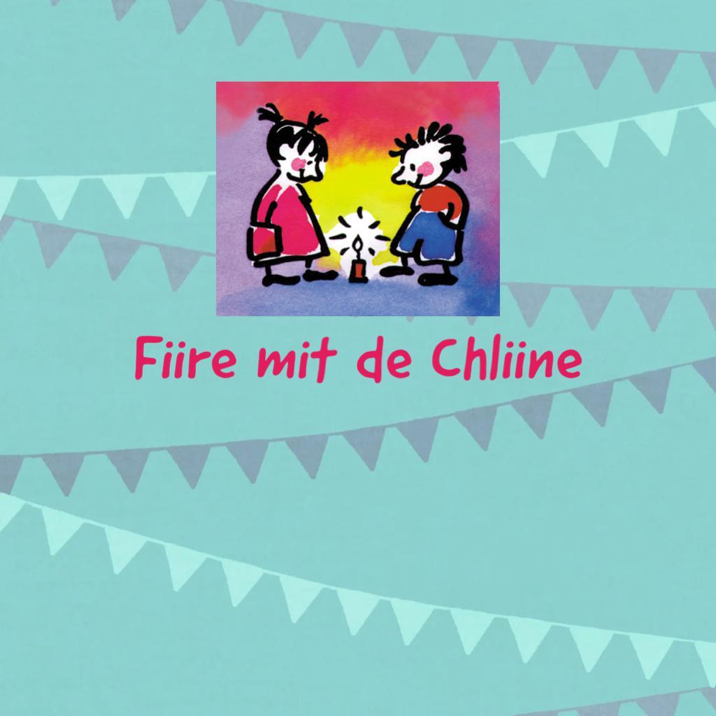 Fiire mit de Chliine